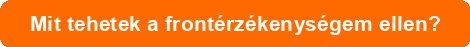 Mit tehetek a frontérzékenységem ellen?